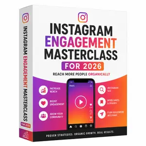Instagram Engagement Masterclass for 2026: Reach More People Organically