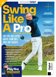 Golf Monthly Presents - Swing Like A Pro - 1st Edition - 22 May 2025
