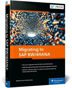 Migrating to SAP BW/4HANA (SAP PRESS)