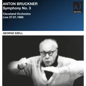 George Szell & Cleveland Orchestra - Bruckner: Symphony No. 3 (2024) [Official Digital Download 24/48]