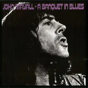 John Mayall - A Banquet In Blues (1976) [Reissue 1993] (Repost)