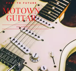 PastToFutureReverbs Motown Guitars KONTAKT