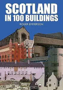 Scotland in 100 Buildings