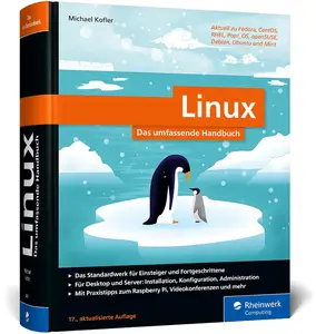 Linux: Das umfassende Handbuch von Michael Kofler. Für alle aktuellen Distributionen