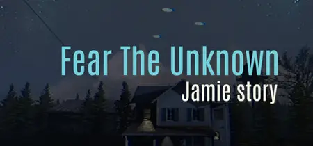 Fear The Unknown Jamie Story (2025)