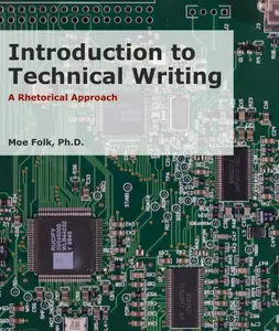 Introduction to Technical Writing: A Rhetorical Approach