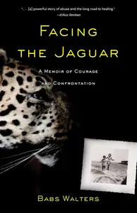 Facing the Jaguar: A Memoir of Courage and Confrontation