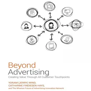 Beyond Advertising: Creating Value Through All Customer Touchpoints