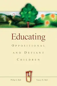 Educating Oppositional and Defiant Children