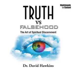 Truths vs. Falsehood: The Art of Spiritual Discernment