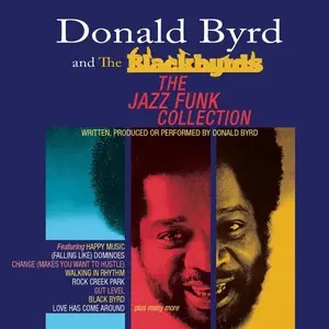 Donald Byrd & The Blackbyrds - The Jazz Funk Collection (2020)