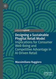 Designing a Sustainable Phygital Retail Model