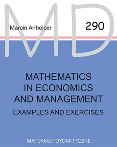 Mathematics in Economics and Management: Examples and Exercises