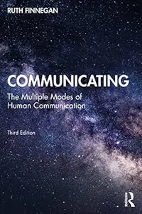 Communicating: The Multiple Modes of Human Communication (3rd Edition)