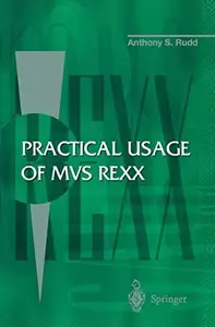 Practical Usage of MVS REXX