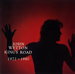 John Wetton - King's Road 1972-1980 (1987)