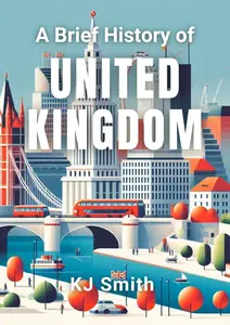 A Brief History of the United Kingdom