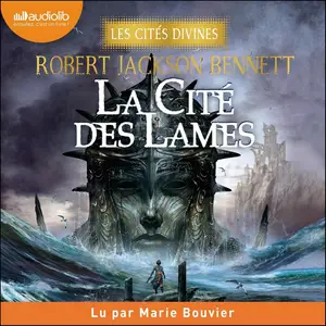 Robert Jackson Bennett, "Les cités divines, tome 2 : La cité des lames"