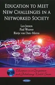 Education to Meet New Challenges in a Networked Society