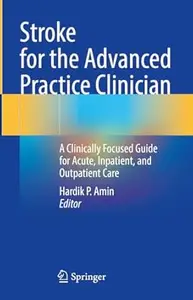 Stroke for the Advanced Practice Clinician