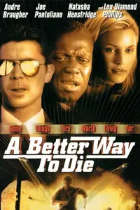 A Better Way to Die (2001)