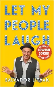 Let My People Laugh: Greatest Jewish Jokes of All Time