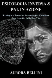 Psicologia Inversa e PNL in Azione