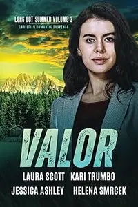 Valor: A Christian Romantic Suspense Anthology