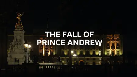 BBC - Panorama: The Fall of Prince Andrew (2025)