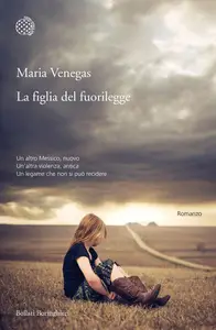 La figlia del fuorilegge - Maria Venegas