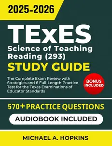 TExES Science of Teaching Reading 293 Study Guide 2025-2026