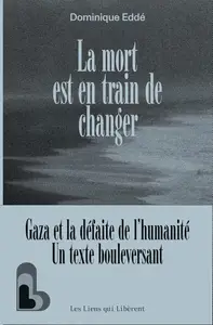 Dominique Eddé, "La mort est en train de changer"