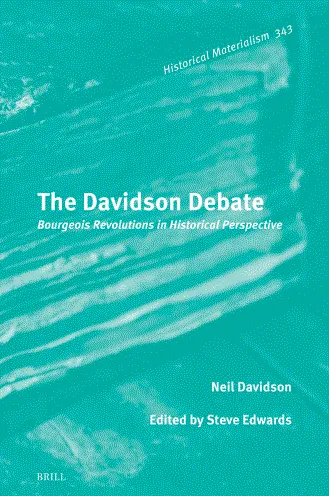 The Davidson Debate: Bourgeois Revolutions in Historical Perspective