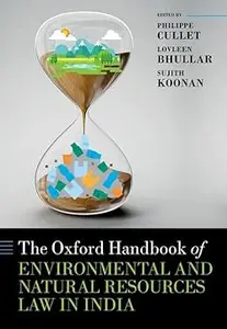 The Oxford Handbook of Environmental and Natural Resources Law in India