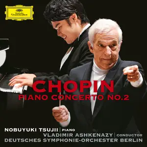 Nobuyuki Tsujii - Chopin- Piano Concerto No. 2 in F Minor, Op. 21; Nocturnes Nos. 1, 2 & 20 (2025) [24/96]