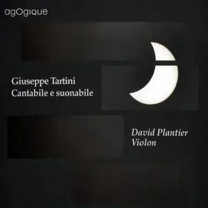 David Plantier - Giuseppe Tartini: Cantabile e suonabile (2015)