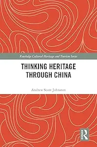 Thinking Heritage Through China