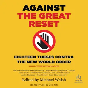 Against the Great Reset: Eighteen Theses Contra the New World Order