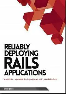 Reliably Deploying Rails Applications (Repost)