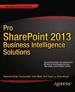 Pro SharePoint 2013 Business Intelligence Solutions (Repost)