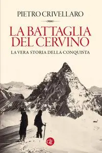 Pietro Crivellaro - La battaglia del Cervino