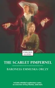 «The Scarlet Pimpernel» by Emmuska Orczy