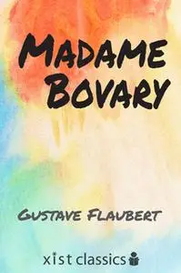 «Madam Bovary» by Gustave Flaubert