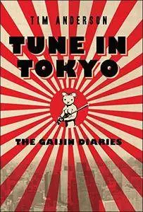 Tune In Tokyo: The Gaijin Diaries