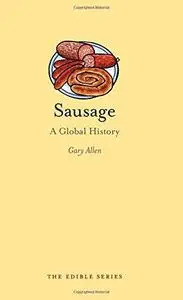 Sausage: A Global History (repost)