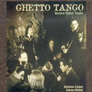 Ghetto Tango: Wartime Yiddish Theater (2000)