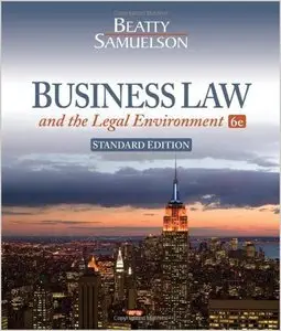 Business Law and the Legal Environment, Standard Edition by Jeffrey F. Beatty