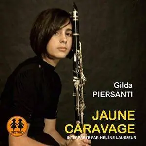 Gilda Piersanti, "Jaune caravage"