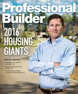 Professional Builder - May 2016