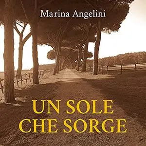«Un sole che sorge» by Marina Angelini